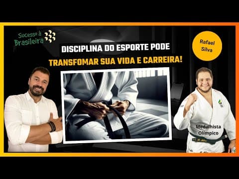 Rafael Silva Baby — Disciplina olímpica: lições do esporte para o sucesso na vida e nos negócios